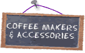 Coffee Makers & Accessories